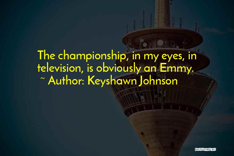 Keyshawn Johnson Quotes 1271927