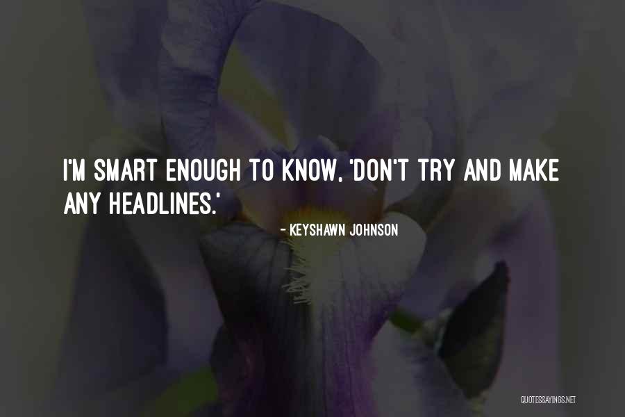 Keyshawn Johnson Quotes 1747740 Keyshawn Johnson Quotes 1747740