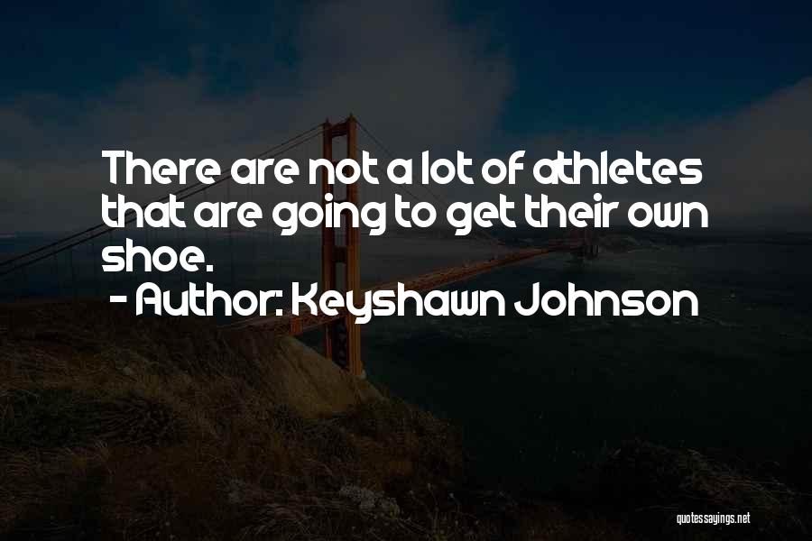 Keyshawn Johnson Quotes 1866518