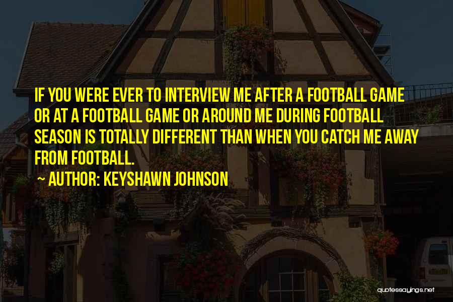 Keyshawn Johnson Quotes 802523
