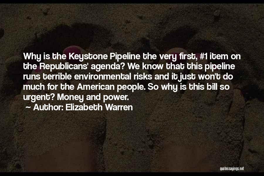 Keystone Pipeline Quotes By Elizabeth Warren