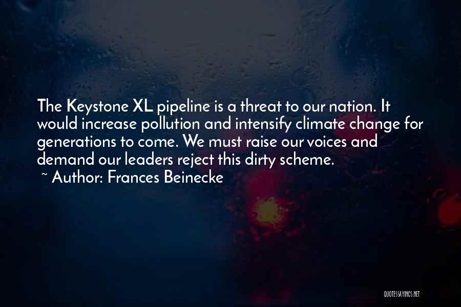 Keystone Pipeline Quotes By Frances Beinecke