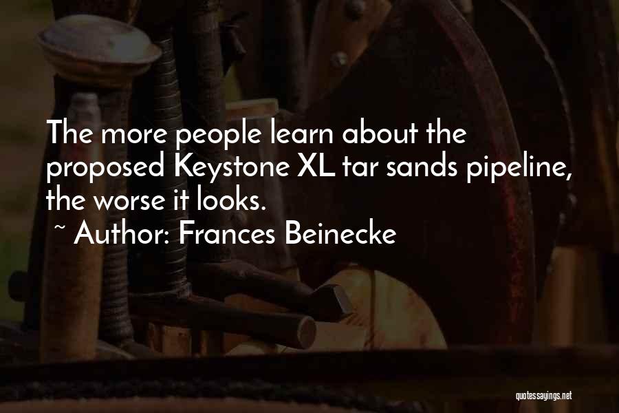Keystone Pipeline Quotes By Frances Beinecke