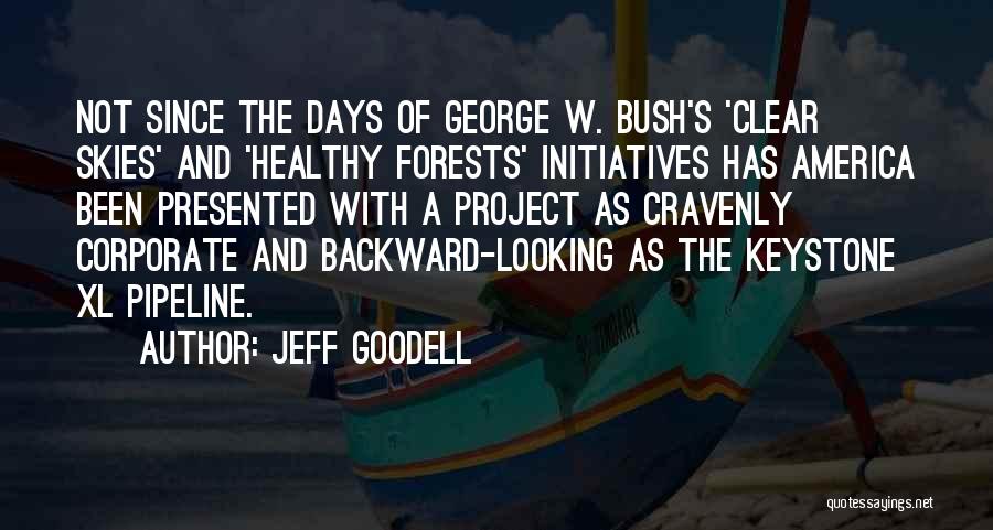 Keystone Pipeline Quotes By Jeff Goodell