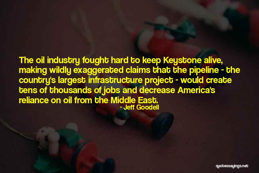 Keystone Pipeline Quotes By Jeff Goodell