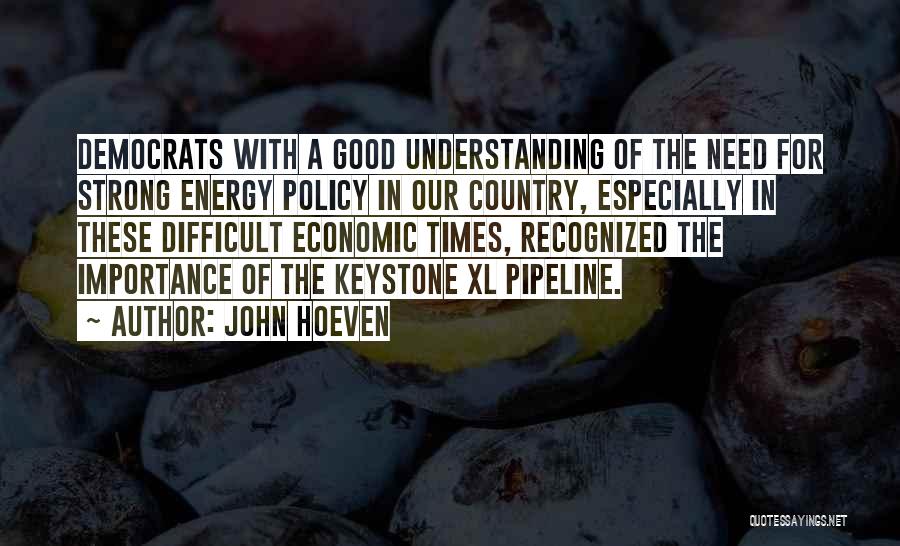 Keystone Pipeline Quotes By John Hoeven