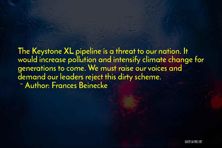 Keystone Xl Quotes By Frances Beinecke