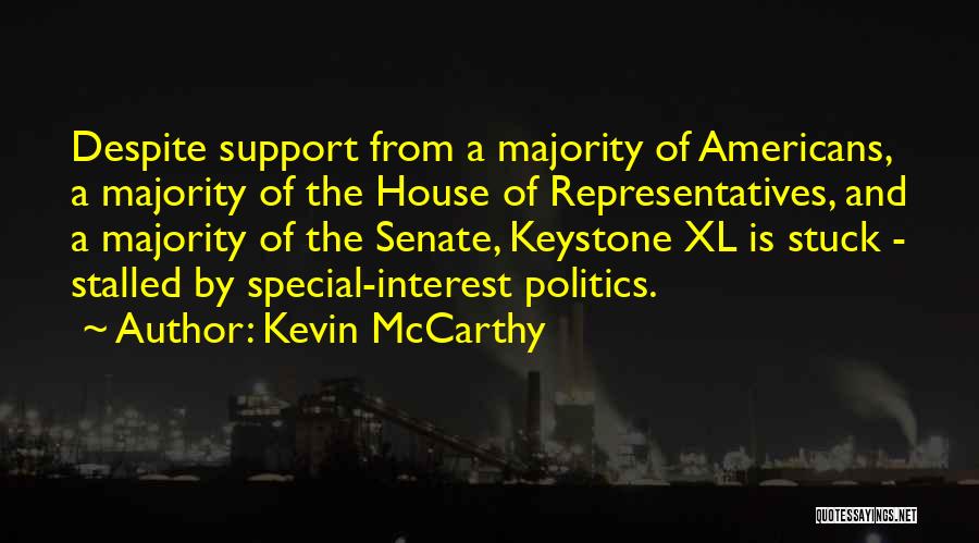 Keystone Xl Quotes By Kevin McCarthy