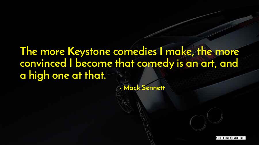 Keystones Quotes By Mack Sennett Keystones Quotes By Mack Sennett