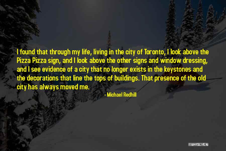 Keystones Quotes By Michael Redhill Keystones Quotes By Michael Redhill