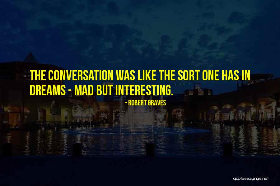 Keyzer Street Quotes By Robert Graves Keyzer Street Quotes By Robert Graves