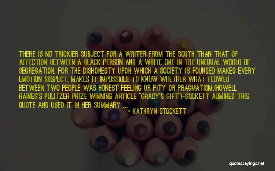 Kezban Yenge Quotes By Kathryn Stockett Kezban Yenge Quotes By Kathryn Stockett