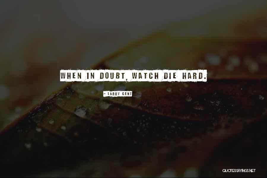 Kezber Quotes By Larry Gent Kezber Quotes By Larry Gent