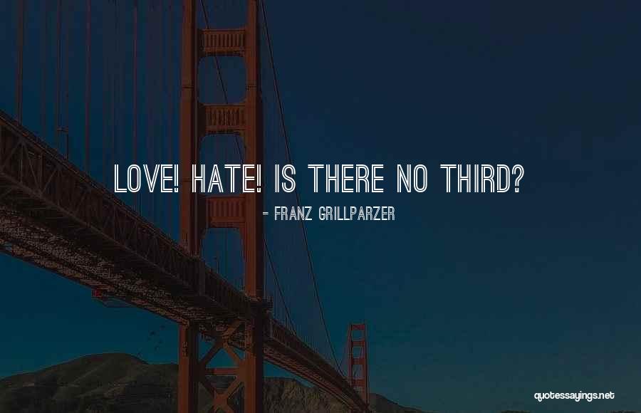 Keze Movies Quotes By Franz Grillparzer Keze Movies Quotes By Franz Grillparzer