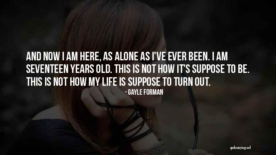 Kfoury Syndrome Quotes By Gayle Forman Kfoury Syndrome Quotes By Gayle Forman