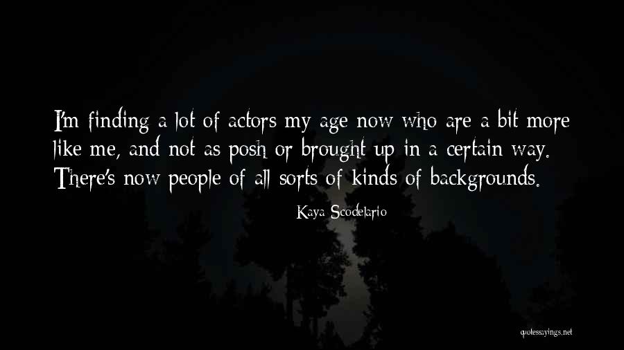 Kfoury Syndrome Quotes By Kaya Scodelario Kfoury Syndrome Quotes By Kaya Scodelario