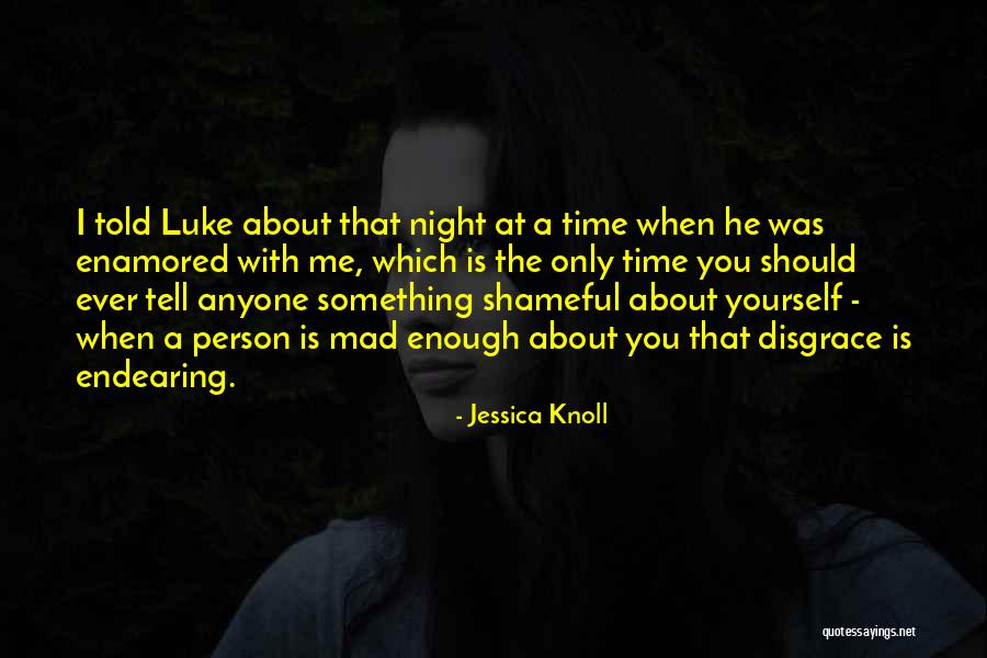 Kgalalelo Ya Quotes By Jessica Knoll Kgalalelo Ya Quotes By Jessica Knoll