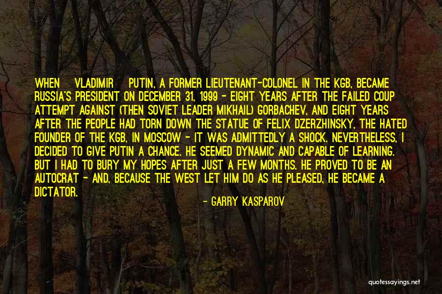 Kgb Best Quotes By Garry Kasparov Kgb Best Quotes By Garry Kasparov
