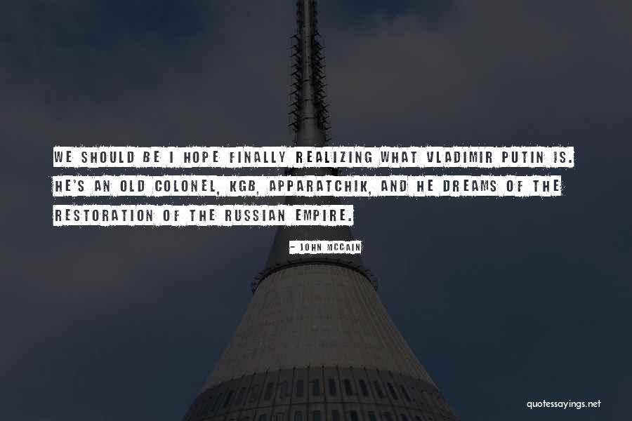 Kgb Best Quotes By John McCain Kgb Best Quotes By John McCain