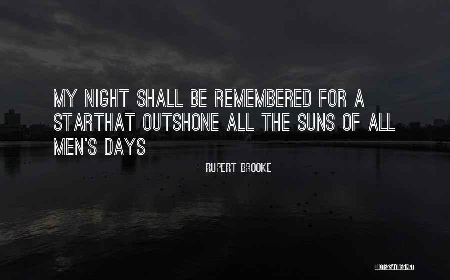 Kgin Quotes By Rupert Brooke Kgin Quotes By Rupert Brooke
