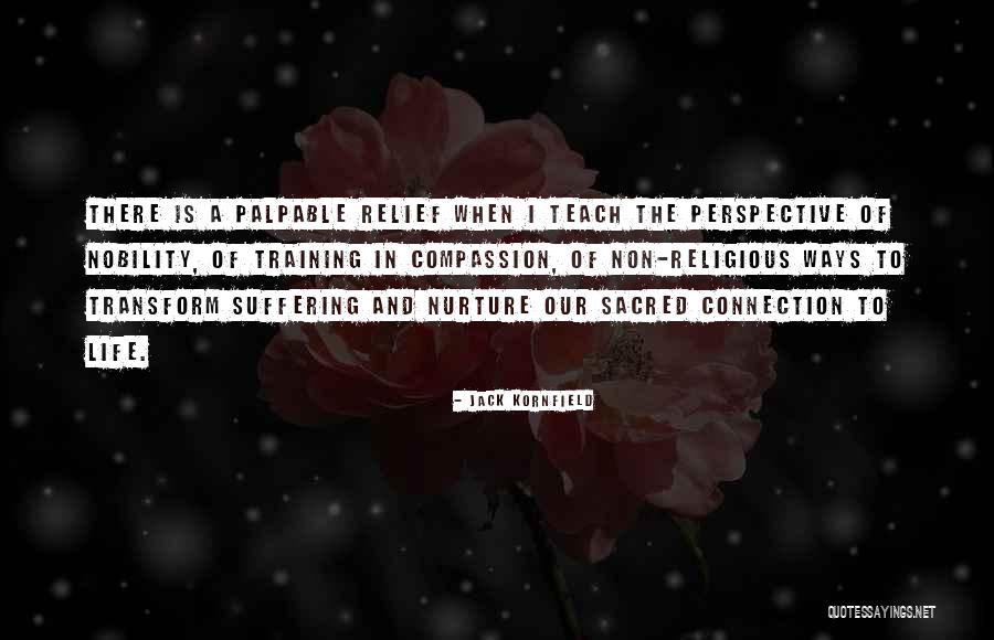 Kgosientso Ramokgopa Quotes By Jack Kornfield Kgosientso Ramokgopa Quotes By Jack Kornfield