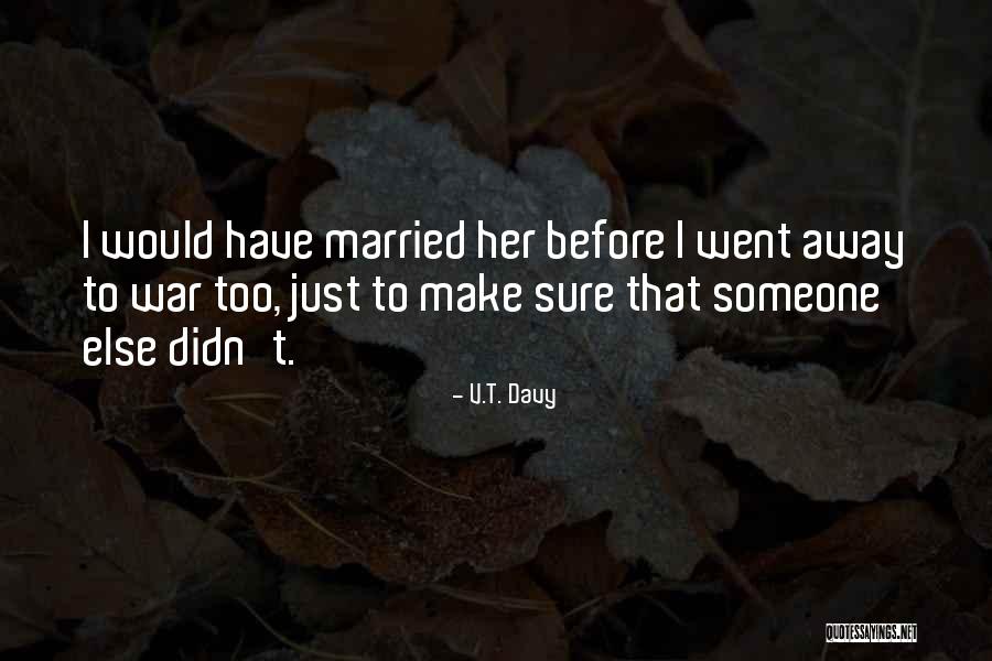 Kh Bbs Quotes By V.T. Davy Kh Bbs Quotes By V.T. Davy