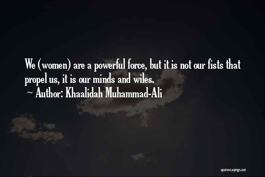 Khaalidah Muhammad-Ali Quotes 558475