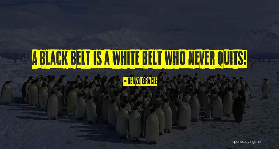 Khabie Dr Quotes By Renzo Gracie Khabie Dr Quotes By Renzo Gracie