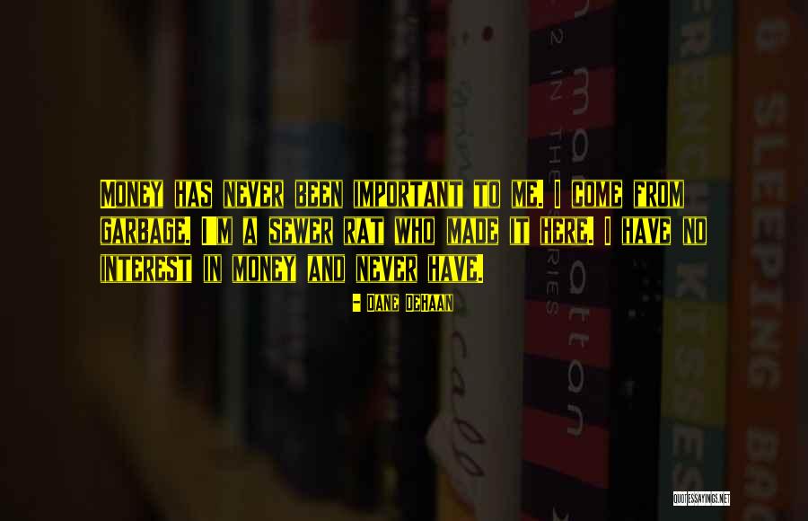 Khachamach Promsaka Quotes By Dane DeHaan Khachamach Promsaka Quotes By Dane DeHaan