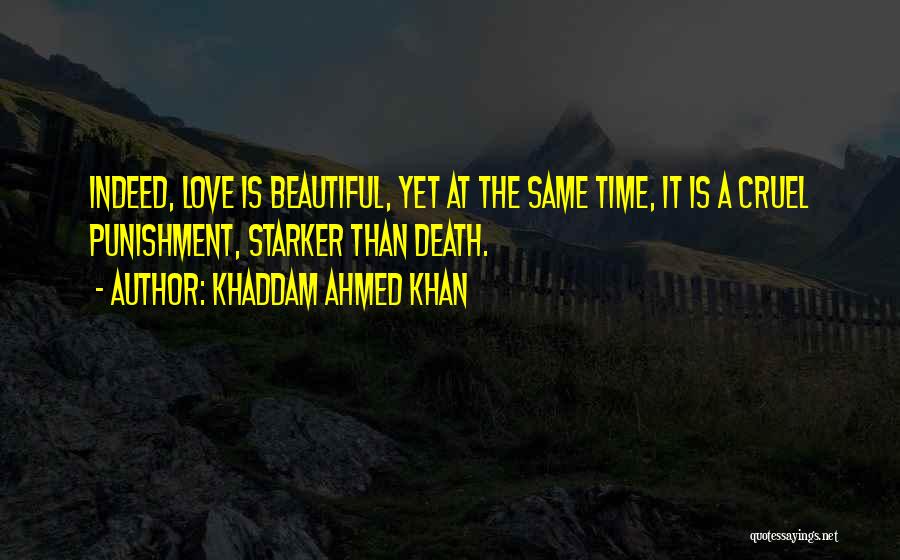 Khaddam Ahmed Khan Quotes 1066930