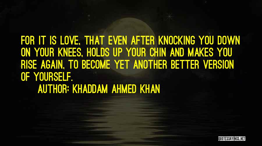 Khaddam Ahmed Khan Quotes 743956