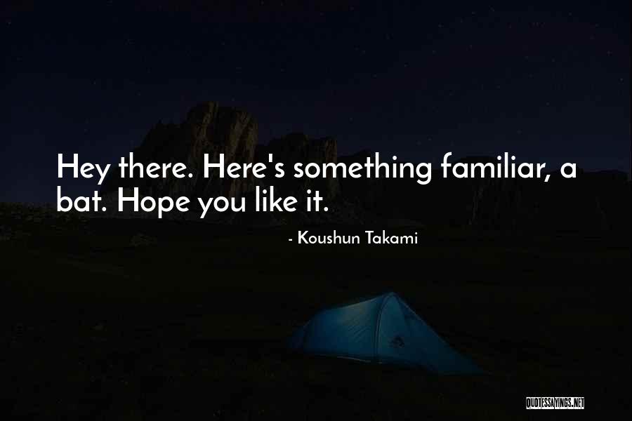 Khadejah Harrison Quotes By Koushun Takami Khadejah Harrison Quotes By Koushun Takami