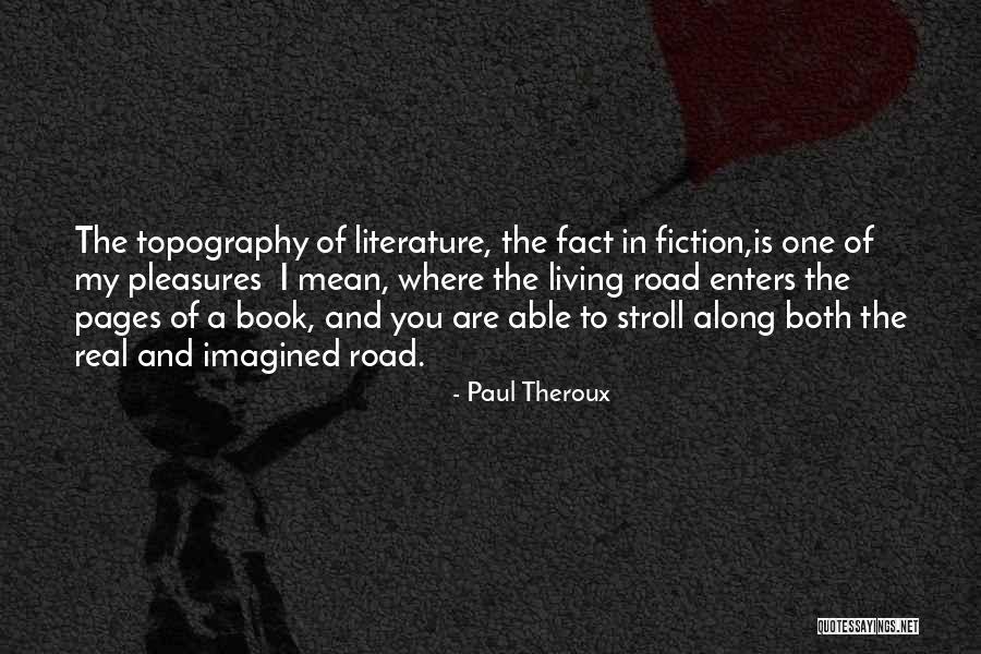 Khadejah Quotes By Paul Theroux Khadejah Quotes By Paul Theroux