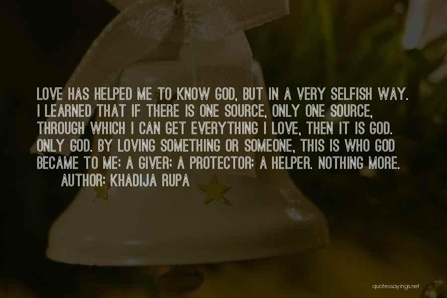 Khadija Rupa Quotes 1156898