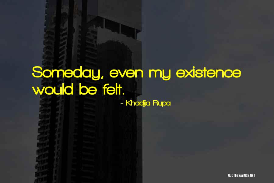 Khadija Rupa Quotes 1320237