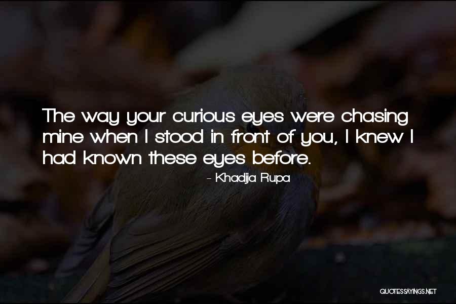 Khadija Rupa Quotes 1342280