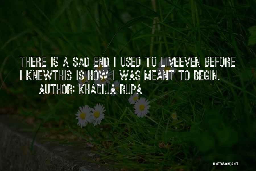 Khadija Rupa Quotes 1847584