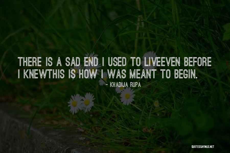 Khadija Rupa Quotes 1847584 Khadija Rupa Quotes 1847584