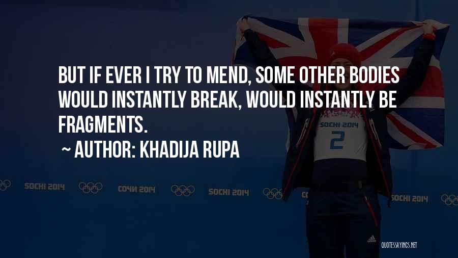 Khadija Rupa Quotes 1971994