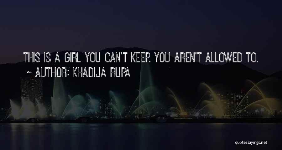Khadija Rupa Quotes 2113336