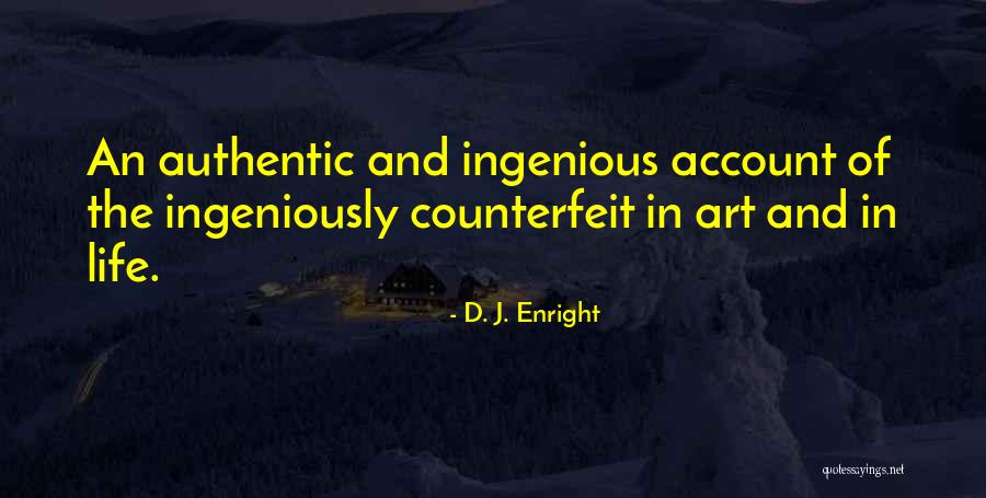Khadijat Olagoke Quotes By D. J. Enright Khadijat Olagoke Quotes By D. J. Enright