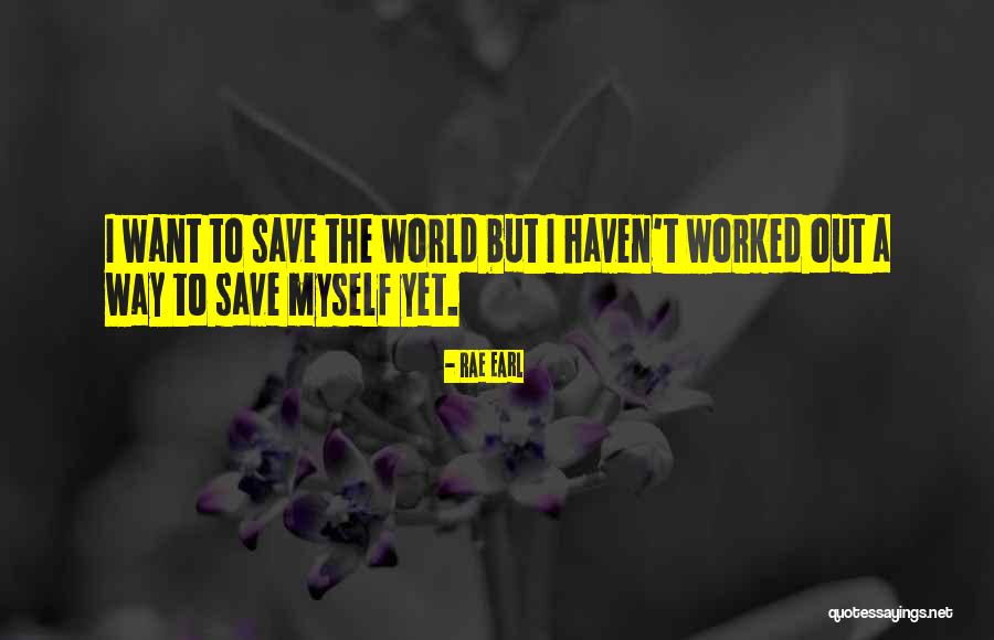 Khairan Soneya Quotes By Rae Earl Khairan Soneya Quotes By Rae Earl