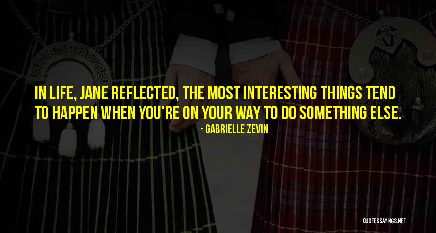 Khaire Thabet Quotes By Gabrielle Zevin Khaire Thabet Quotes By Gabrielle Zevin
