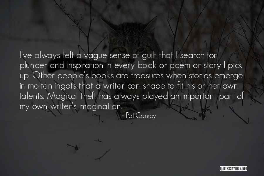 Khairil Anuar Quotes By Pat Conroy Khairil Anuar Quotes By Pat Conroy