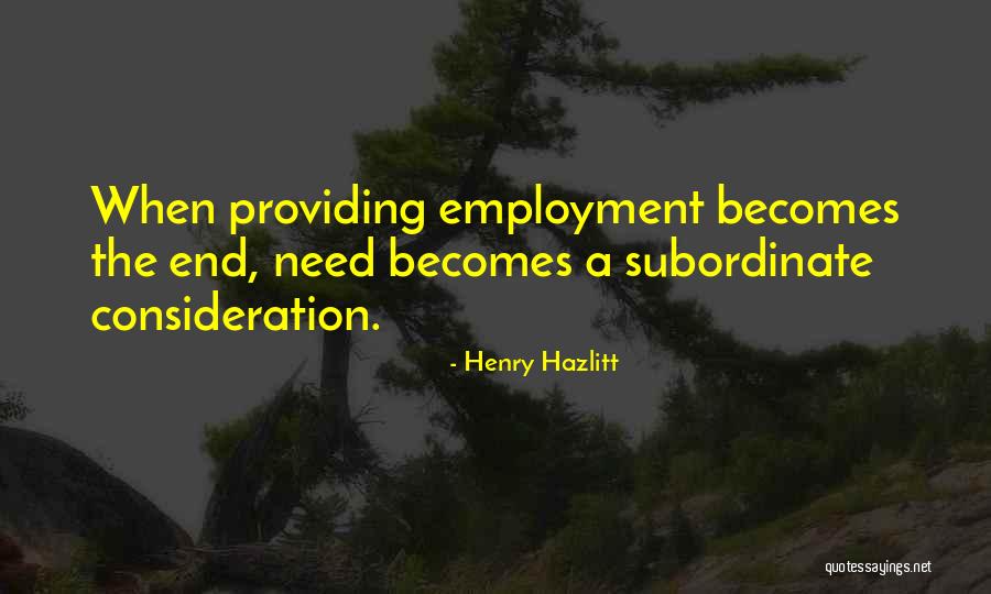 Khairlanji Quotes By Henry Hazlitt Khairlanji Quotes By Henry Hazlitt