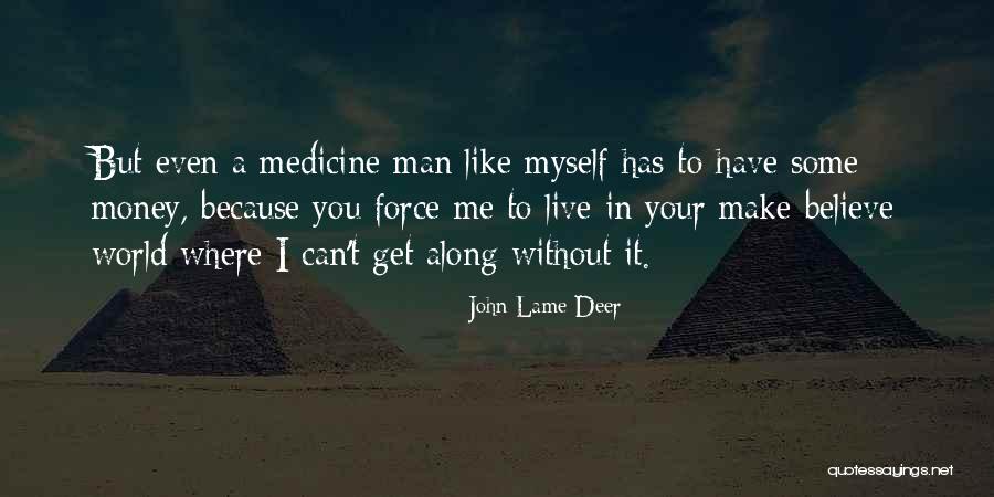 Khaitan And Co Quotes By John Lame Deer Khaitan And Co Quotes By John Lame Deer