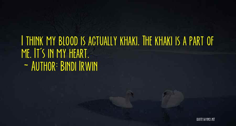 Khaki Quotes By Bindi Irwin