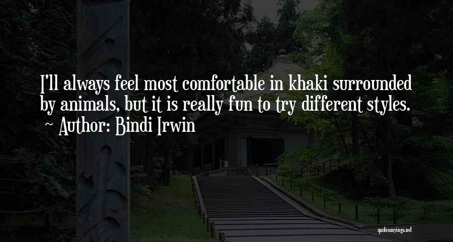 Khaki Quotes By Bindi Irwin