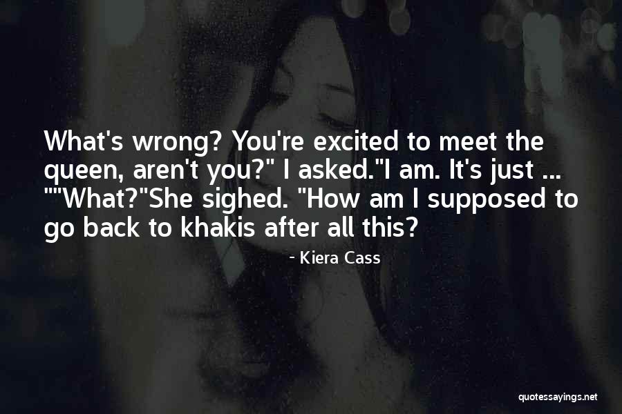 Khakis Co Quotes By Kiera Cass Khakis Co Quotes By Kiera Cass