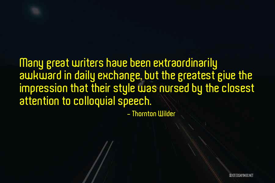 Khalan Quotes By Thornton Wilder Khalan Quotes By Thornton Wilder
